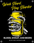 Blood Sweat and Beers Vinyl Banner