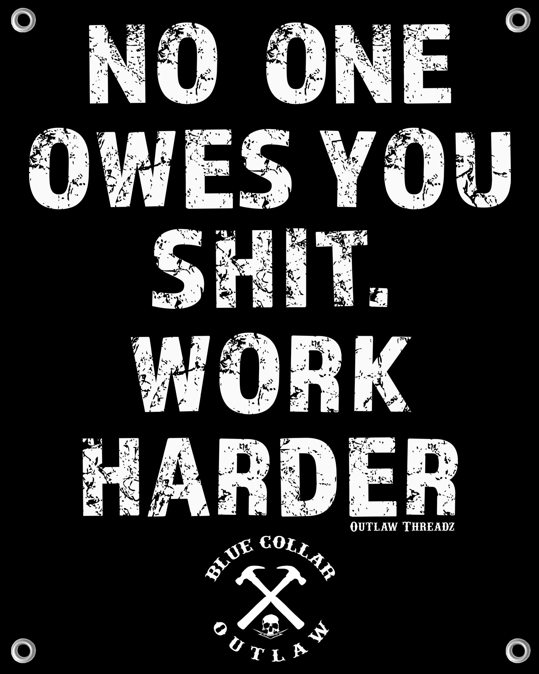 Work Harder Vinyl Banner